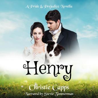 Henry: A Pride & Prejudice Novella