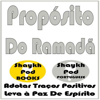 [Portuguese] - Propósito do Ramadão