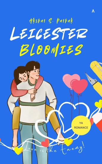 Leicester Bloomies: Love is the Enemy!