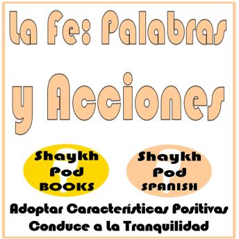 [Spanish] - La Fe: Palabras y Acciones