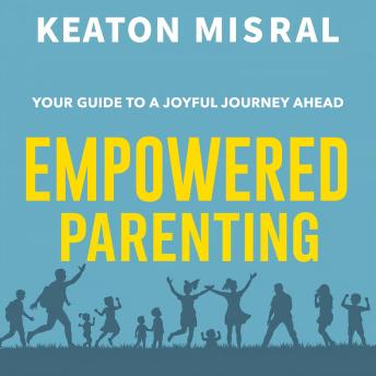 Empowered Parenting: Your Guide to a Joyful Journey Ahead: 'Elevate your parenting journey with our immersive audio lessons, crafted for joy and connection every day!'
