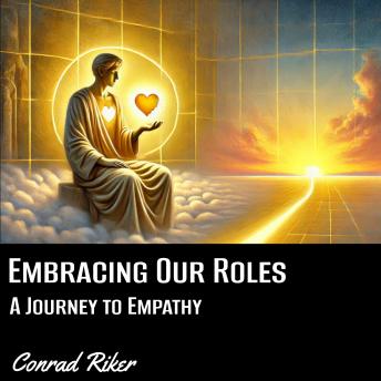Embracing Our Roles: A Journey to Empathy