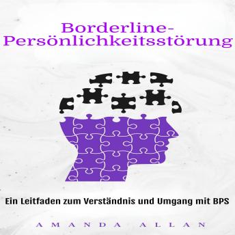 [German] - Borderline-Persönlichkeitsstörung: Ein Leitfaden zum Verständnis und Umgang mit BPS