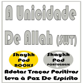 [Portuguese] - A Unicidade De Allah (SWT)