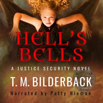 Hell's Bells - A Justice Security Novel