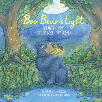 Boo Bear's Light: An A B C Rhyming Picture Book for Children