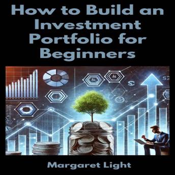 How to Build an Investment Portfolio for Beginners