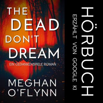 [German] - The Dead Don’t Dream: Ein Gedankenspiele Roman (Buch 1)