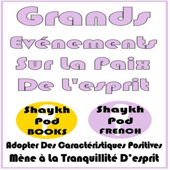 [French] - Grands Evénements Sur La Paix De L'esprit