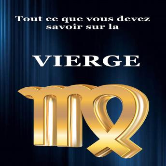 [French] - Tout ce que vous devez savoir sur la Vierge