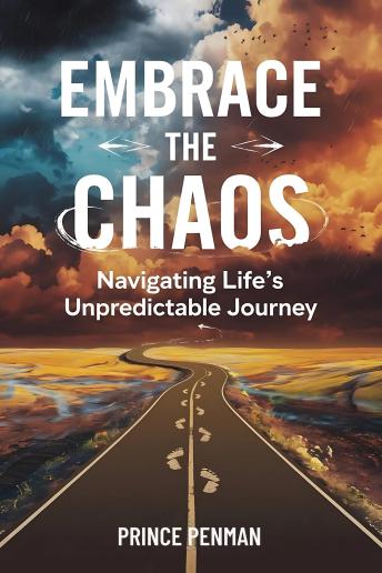 Embrace the Chaos: Navigating Life's Unpredictable Journey