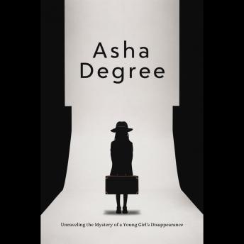 Asha Degree: Unraveling the Mystery of a Young Girl's Disappearance