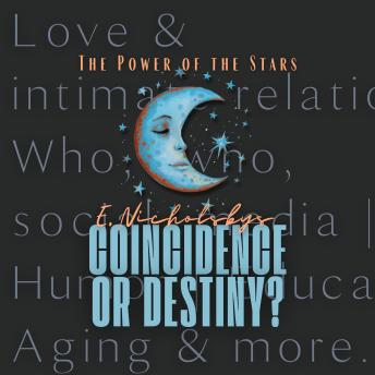 The Power of the Stars- Coincidence or destiny?