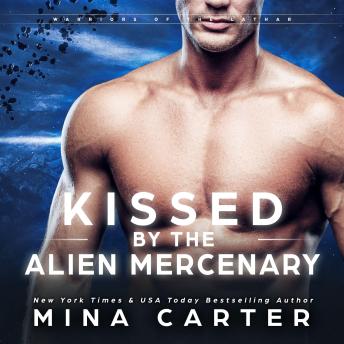 Kissed by the Alien Mercenary