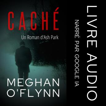 [French] - Caché: Un Roman d'Ash Park