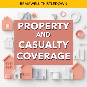 Property and Casualty Coverage: 'Elevate your Property and Casualty Coverage exam prep with dynamic audio lessons for peak performance!'