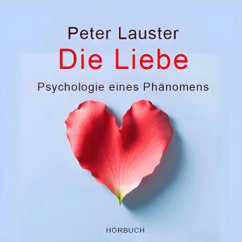 [German] - Die Liebe: Psychologie eines Phänomens