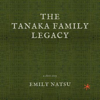 The Tanaka Family Legacy