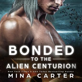 Bonded To The Alien Centurion