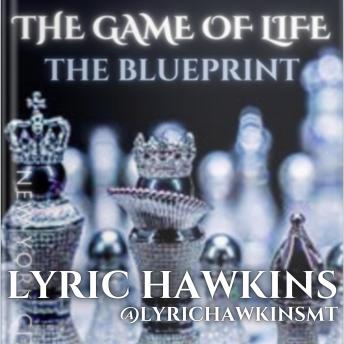 THE GAME OF LIFE: THE BLUEPRINT
