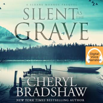 Silent as the Grave: A Sloane Monroe Prequel