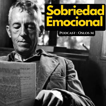 Sobriedad Emocional: Temas Espirituales - Oslos Molina