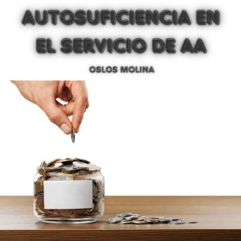 [Spanish] - Autosuficiencia En El Servicio De AA: Vivir Para Servir