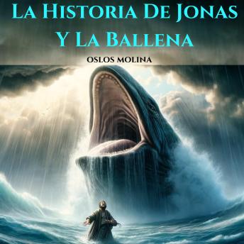 [Spanish] - La Historia De Jonas Y La Ballena: Redención