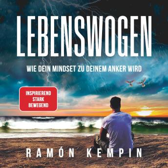 [German] - Lebenswogen: Wie Dein Mindset zu Deinem Anker wird