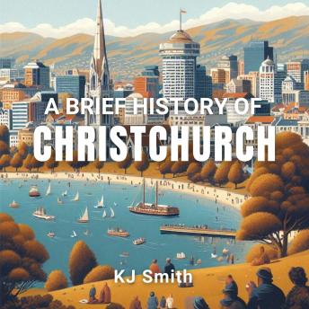 A Brief History of Christchurch