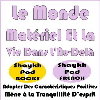 [French] - Le Monde Matériel Et La Vie Dans L'Au-Delà