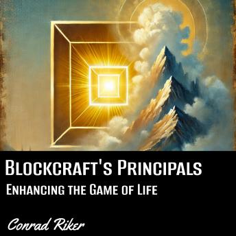 Blockcraft's Principals: Enhancing the Game of Life