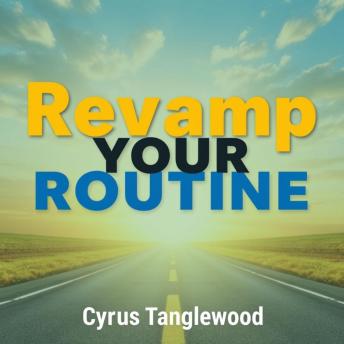 Revamp Your Routine: Secrets to a Healthier, Happier You: 'Unlock your potential! Dive into audio lessons that transform your health and happiness.'