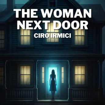 The Woman next door: Micro Book - Psychological thriller