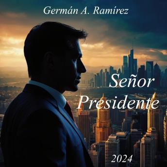 [Spanish] - Señor Presidente