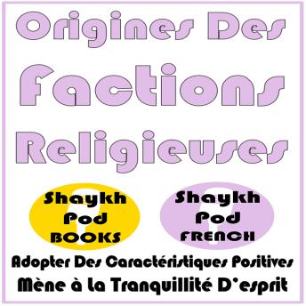 [French] - Origines Des Factions Religieuses