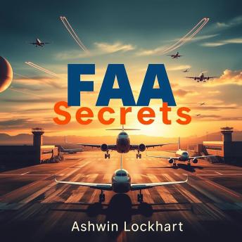 FAA Secrets: Your Ultimate Guide to Passing the Drone License Exam: 'Ace the Drone License Exam! Dive into dynamic audio lessons for ultimate learning success.'