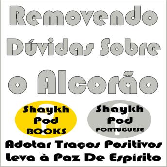 [Portuguese] - Removendo Dúvidas Sobre o Alcorão
