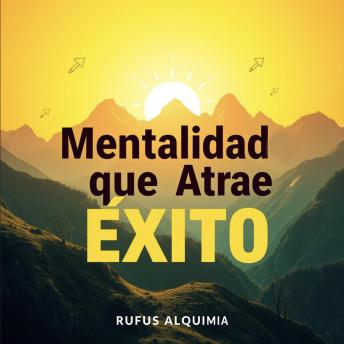 [Spanish] - Mentalidad que Atrae Éxito: ¡Transforma tu preparación con 'Mentalidad que Atrae Éxito'! Aprende con lecciones de audio impactantes para lograr tus metas.
