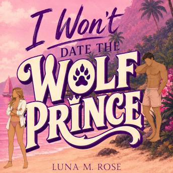 I Won't Date the Wolf Prince