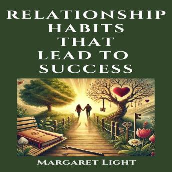 Relationship Habits That Lead to Success