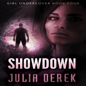 Showdown: Girl Undercover - Book 4