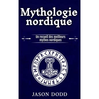 [French] - Mythologie nordique: Un recueil des meilleurs mythes nordiques