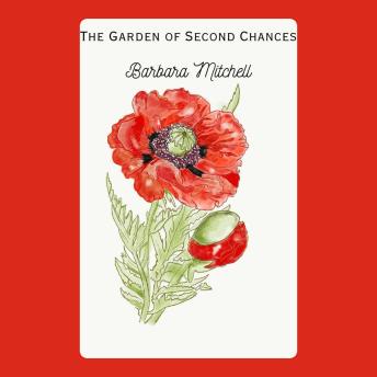 The Garden of Second Chances