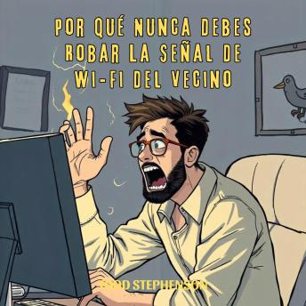 [Spanish] - Por Qué Nunca Debes Robar La Señal De Wi-Fi Del Vecino