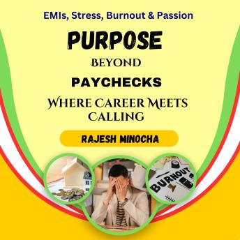Purpose Beyond Paychecks: Where Career Meets Calling