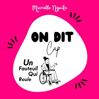 [French] - On Dit, Cap: Un fauteuil qui roule
