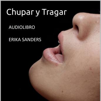 [Spanish] - Chupar y Tragar. Tabú Erótico: Colección Tabú Erótico Vol. 1