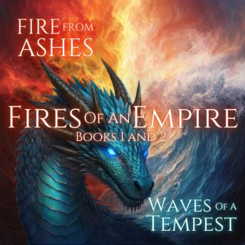 Fires of an Empire: Books 1 and 2