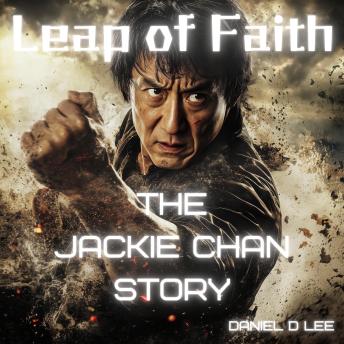 Leap of Faith: The Jackie Chan Story